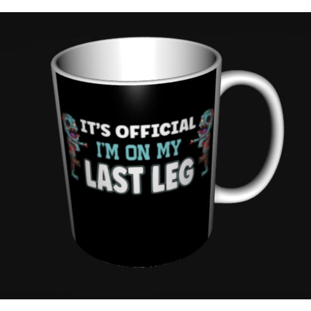 Кружка It's Official I'm On My Last Leg